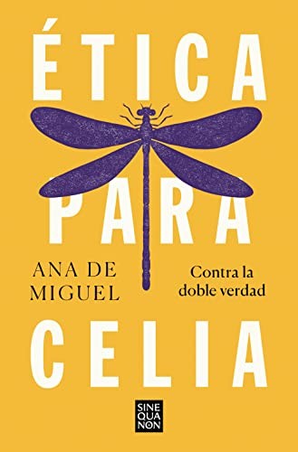 Ana De Miguel: Ética para Celia (Paperback, 2022, B)
