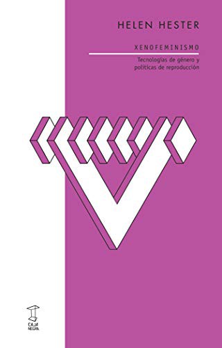 Osvaldo Baigorria, Helen Hester: Xenofeminismo (Paperback, 2014, Caja Negra Editora)