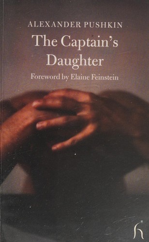 Aleksandr Sergeyevich Pushkin: The captain's daughter (Paperback, 2007, Hesperus)