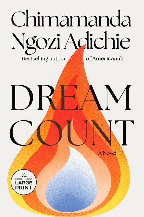Chimamanda Ngozi Adichie: Dream Count (Paperback, 2025, Random House Large Print)