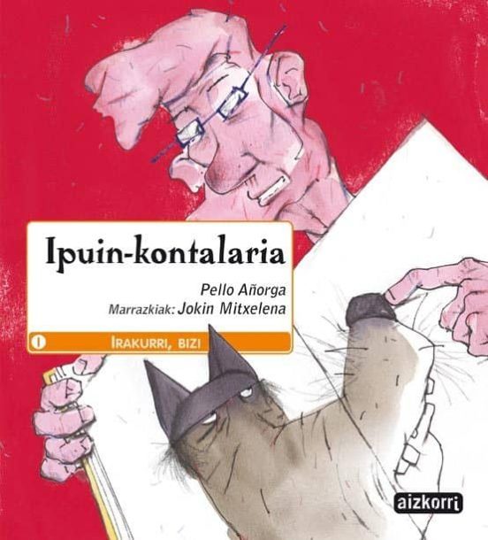 Pello Añorga, Jokin Mitxelena: Ipuin kontalaria (Euskara language, Aizkorri)