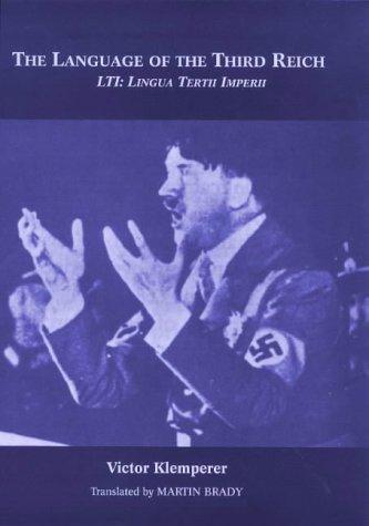 Victor Klemperer: The Language of the Third Reich : Lti - Lingua Tertii Imperii (Hardcover, 2000, Athlone Press)