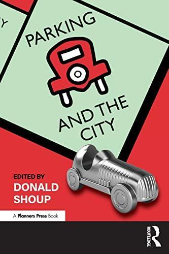 Donald Shoup: Parking and the City (2018)