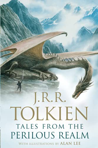 J. R. R. Tolkien, Alan Lee: Tales from the Perilous Realm (Paperback, 2021, Tolkien Adult Paper)
