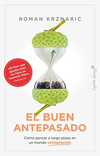 Efrén del Valle Peñamil, Roman Krznaric: El buen antepasado (Paperback, 2022, Capitán Swing)