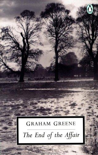 Graham Greene: The End of the Affair (Twentieth Century Classics) (1991, Penguin Classics)