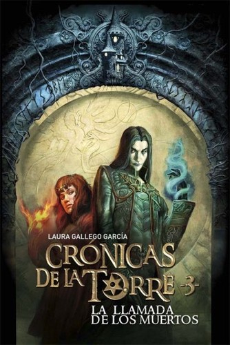 Laura Gallego García: Crónicas de la torre (Spanish language, 2010, SM)