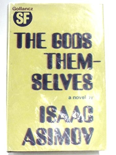 Айзек Азимов: The Gods Themselves (1972)