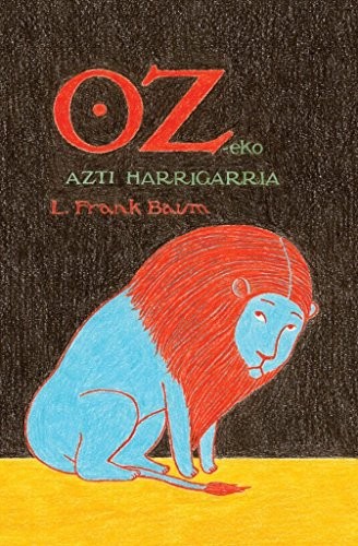 L. Frank Baum, Juan Kruz Igerabide: Oz-eko azti harrigarria (Hardcover, Euskara language, 2015, Denonartean)