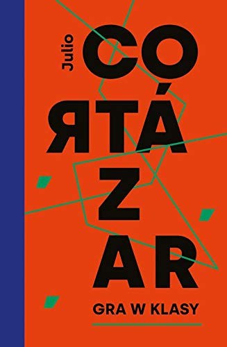 Julio Cortázar: Gra w klasy (Hardcover, Polish language, 2020, Muza)