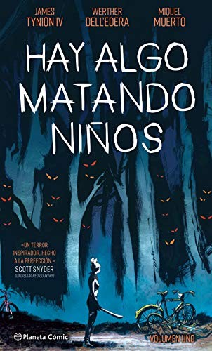 James Tynion IV, Ignacio Bentz, Werther Dell'edera: Hay algo matando niños nº 01 (Hardcover, 2021, Planeta Cómic)