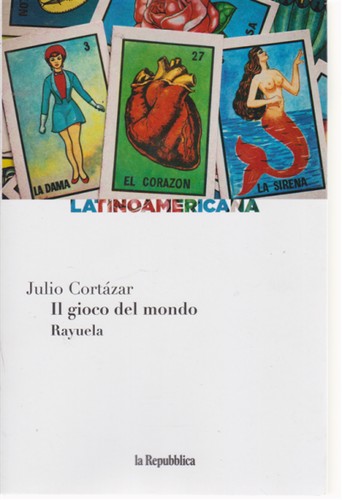 Julio Cortázar: l gioco del mondo (Paperback, Italian language, 2020, GEDI, La Repubblica)