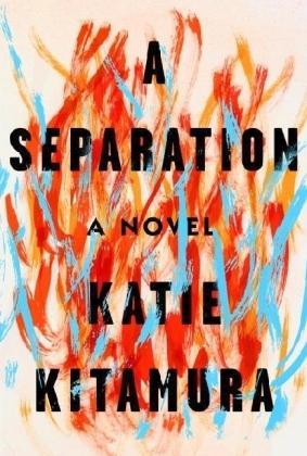 Katie Kitamura: Separation (2017)