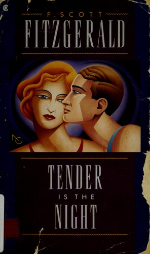 F. Scott Fitzgerald: Tender Is the Night (Reissue) (1988, Scribner Paper Fiction)