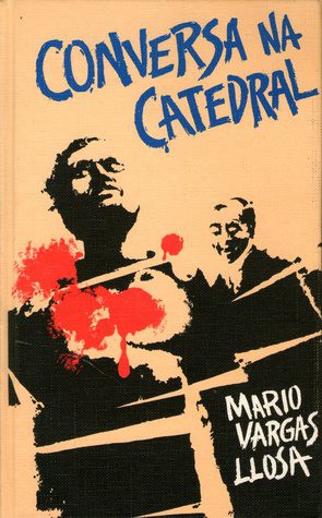 Mario Vargas Llosa: Conversa na Catedral (Hardcover, Portuguese language, 1985, Círculo do Livro)