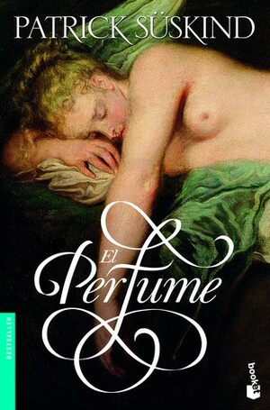 Patrick Süskind: El perfume (Spanish language, 2001, Seix Barral)