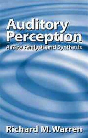 Richard M. Warren: Auditory perception (1999, Cambridge University Press)