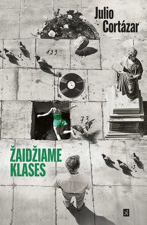Julio Cortázar: Žaidžiame klases (Hardcover, Lithuanian language, 2025, Kitos knygos)