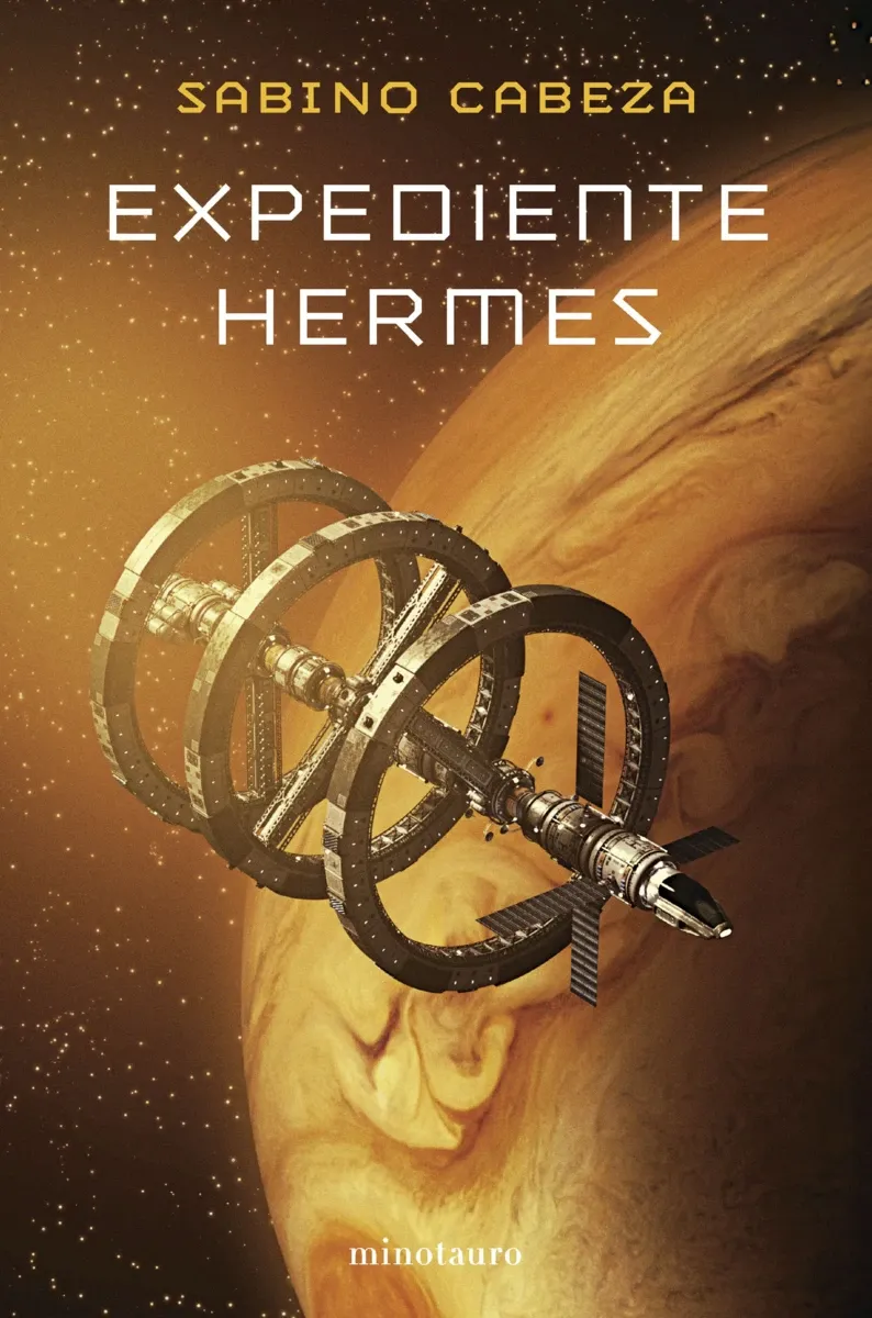 Sabino Cabeza Abuín: Expediente Hermes (Hardcover, Castellano language, 2025, Minotauro)
