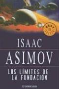Isaac Asimov: Los Limites De La Fundacion (Paperback, Spanish language, 2004, Debolsillo)