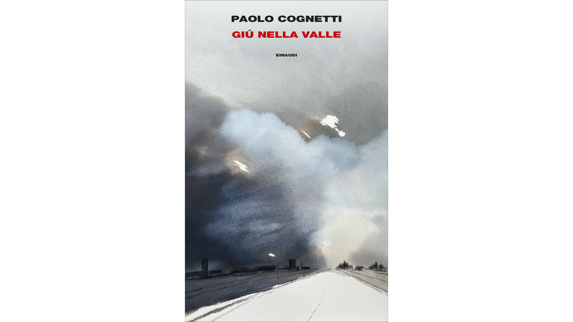 Paolo Cognetti: Giù nella valle (EBook, italiano language, Giulio Einaudi Editore)