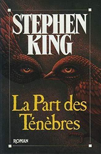 King, Stephen(duplicate): La Part des Ténèbres (Paperback, French language, 1990, Albin Michel)