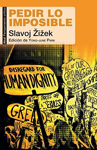 José María Amoroto Salido, Slavoj Zizek: Pedir lo imposible (Paperback, Ediciones Akal)