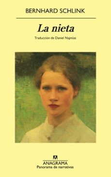 Bernhard Schlink: La nieta (2023, Anagrama)