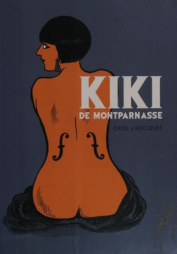 José-Louis Bocquet, Catel: Kiki de Montparnasse (Spanish language, 2007, Sinsentido)