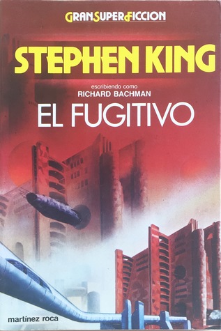 Hernán Sabaté Vargas, King, Stephen(duplicate): El fugitivo (Paperback, Español language, 1986, Martinez Roca)