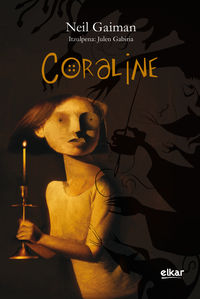 Neil Gaiman, Julen Gabiria, Dave McKean, Gay Neilman, Julen Gabiria Lara: Coraline (Paperback, Euskara language, 2018, Elkar)