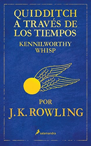 J.K. Rowling: Quidditch a través de los tiempos (Paperback, 2010, Salamandra Bolsillo, Salamandra)