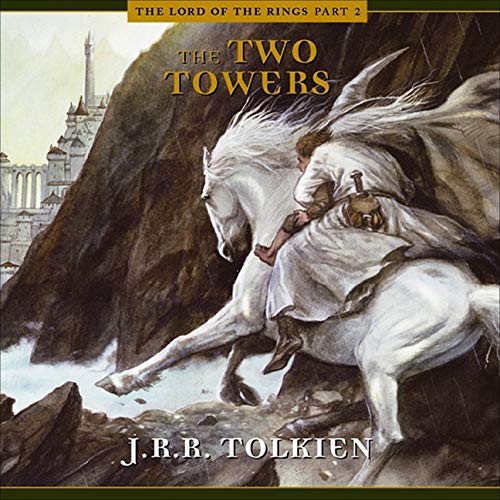 J. R. R. Tolkien, A Full Cast, Ensemble Cast: The Two Towers Lib/E (AudiobookFormat, 2021, HighBridge Audio)