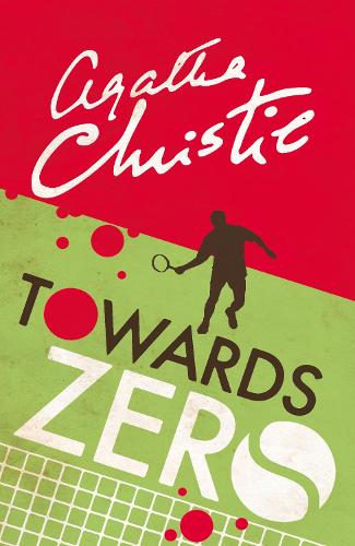 Agatha Christie: Towards Zero (Paperback, HarperCollins Publishers)