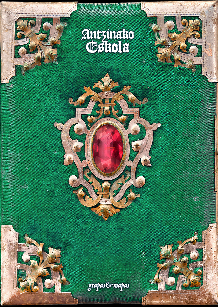 Javier García, Eneko Mazo: Antzinako Eskola (Paperback, Euskara language, 2021, Grapas&Mapas)