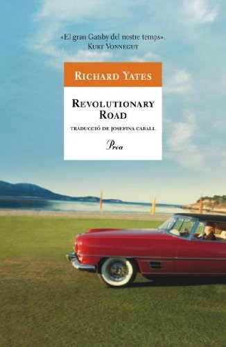 Richard Yates, Josefina Caball Guerrero: Revolutionary Road (Paperback, Proa)