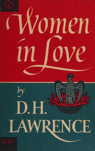 D. H. Lawrence: Women in Love (1963, Viking Press)