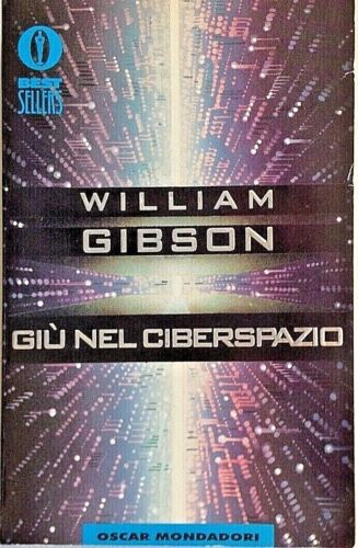 William F. Gibson: Giù nel ciberspazio (Italian language, 1995, Mondadori)