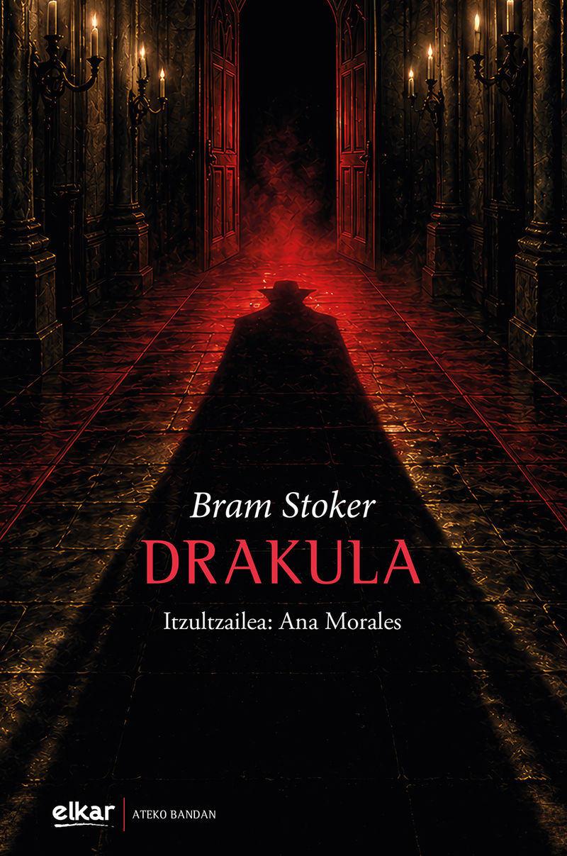 Bram Stoker, Ana Morales (itzultzailea): Drakula (Euskara language, 2026, Elkar)