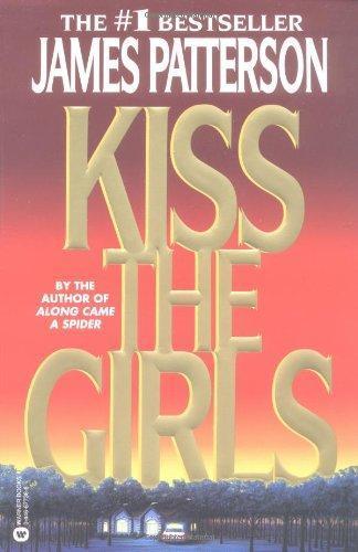 James Patterson: Kiss the Girls (2000, Warner Books)