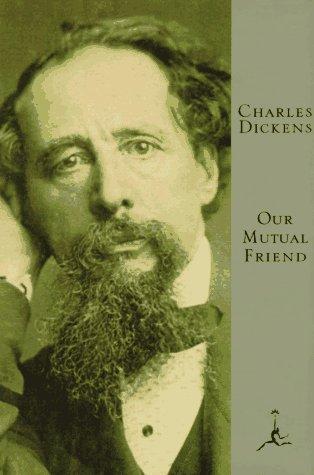 Charles Dickens: Our mutual friend (1992, Modern Library)