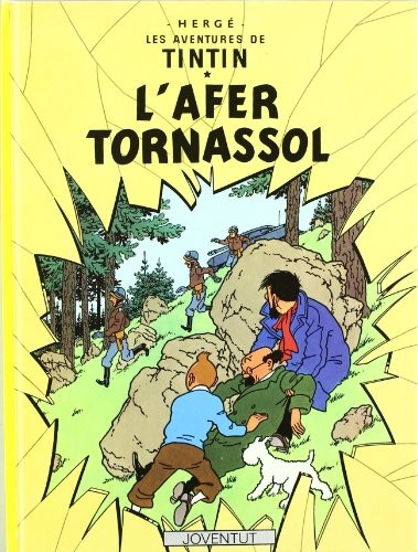 Hergé: L'afer Tornassol (Hardcover, Català language, 2005, Editorial Juventud, S.A.)