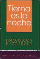 F. Scott Fitzgerald: Tierna Es La Noche (Paperback, Spanish language, 1994, Andres Bello)