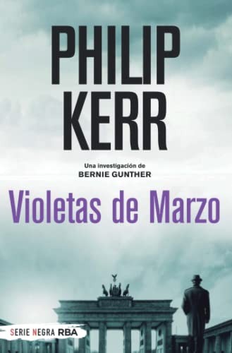 Isabel Merino Sánchez, Philip Kerr: Violetas de marzo (Paperback, RBA Bolsillo)