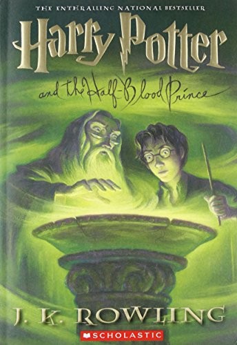 J.K. Rowling: Harry Potter and the Half-Blood Prince (Book 6) (Paperback, 2006, Scholastic Paperbacks)