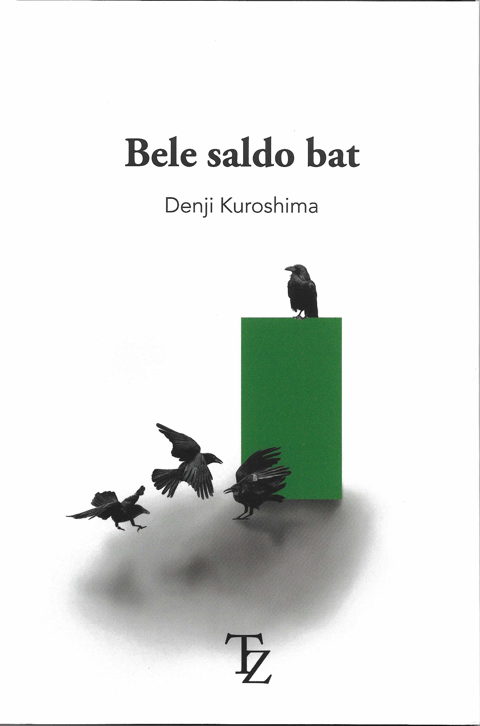 Denji Kuroshima, Xabier Monasterio (Itzultailea): Bele saldo bat (Euskara language)