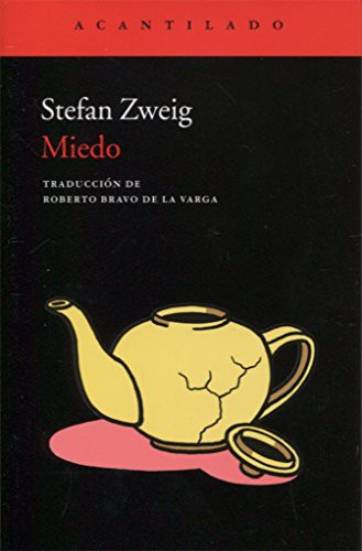 Roberto Bravo de la Varga, Stefan Zweig: Miedo (Paperback, 2018, Acantilado)