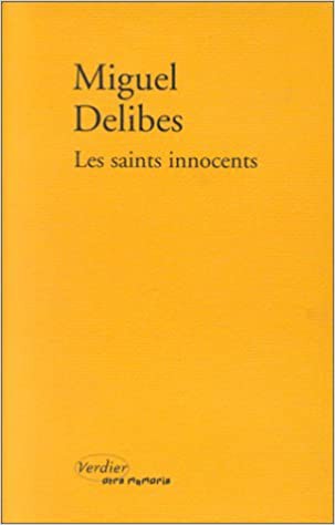 Miguel Delibes: Les saints innocents (French language, 1992, Verdier)