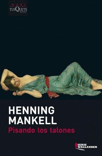 Henning Mankell, Carmen Montes Cano: Pisando los talones (Spanish language, 2009)