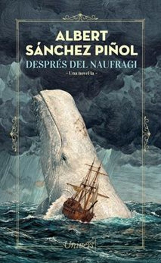Albert Sánchez Piñol: Després del naufragi (Hardcover, Català language, 2026, Univers)